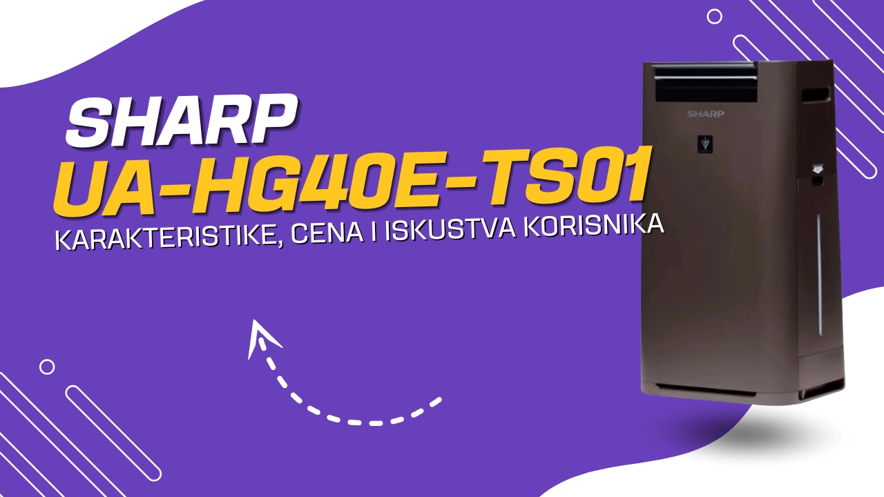 Sharp UA-HG40E-TS01 - cena, karakteristike i iskustva